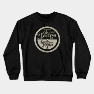 Super Tango LP Crewneck Sweatshirt